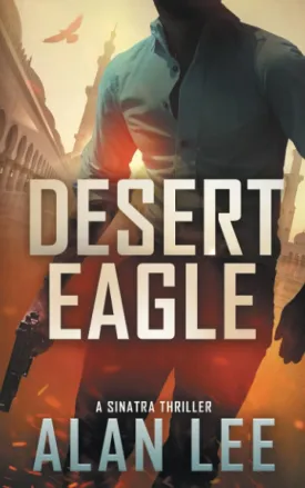 Desert Eagle (A Sinatra Thriller) Paperback  October 31, 2022