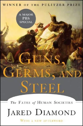 Guns, Germs, and Steel: The Fates of Human Societies Revised ed. Edition
