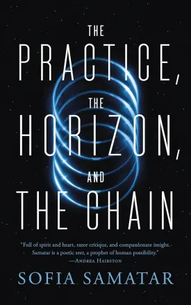 Practice, the Horizon, and the Chain Paperback  April 16, 2024